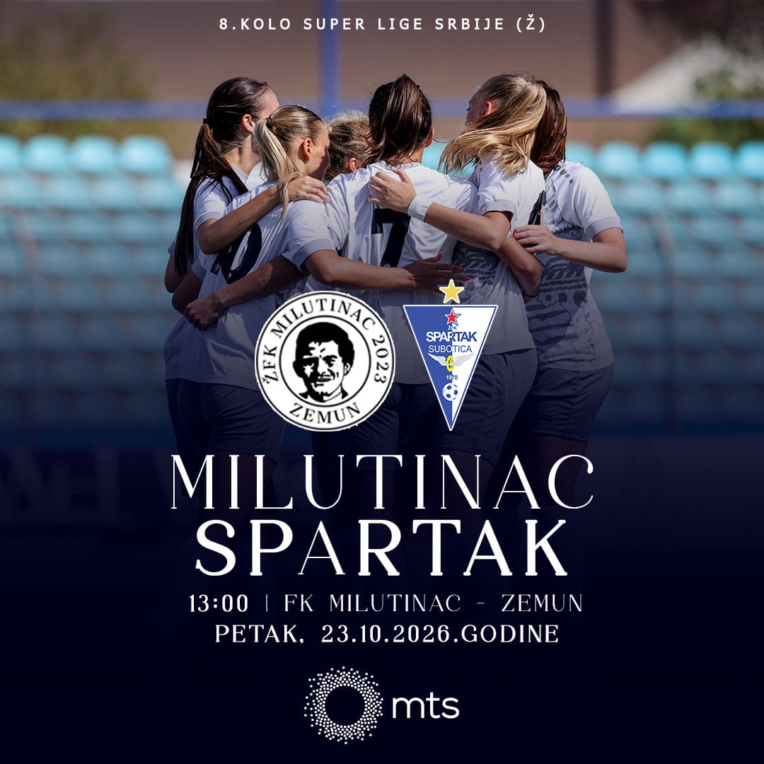 NAJAVA | 8.kolo Super lige Srbije za žene 2026/27 | ŽFK Milutinac - ŽFK Spartak
